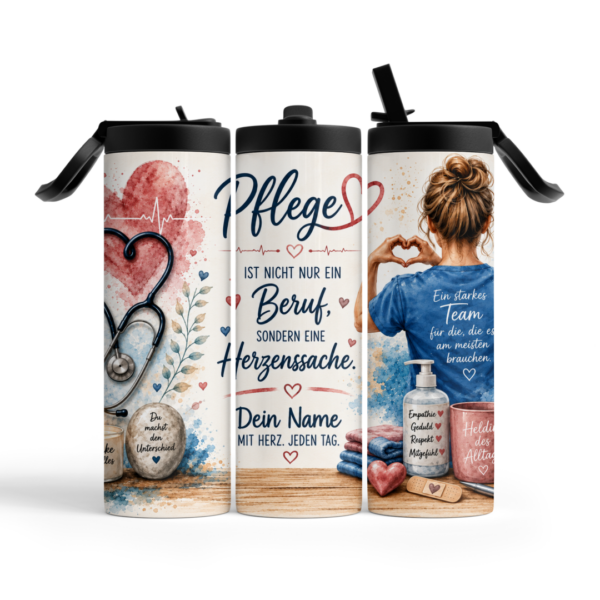 Personalisierter Pflege Tumbler 600 ml mit Name und Spruch Pflege ist eine Herzenssache in drei Ansichten